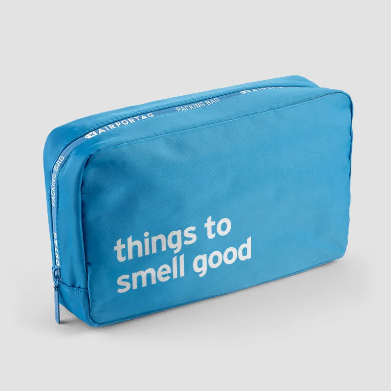 Things To Smell Good - Packing Bag