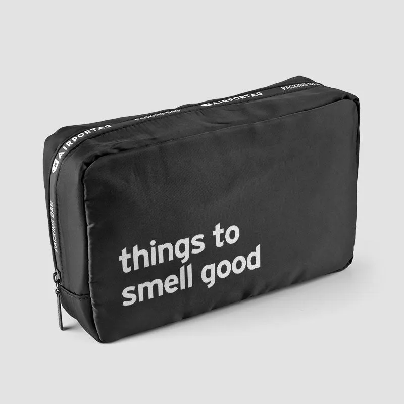 Things To Smell Good - Packing Bag